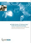 Public Sector: IT Outsourcing / Public Private Partnerships (2004/2006) – [PDF Brochure]